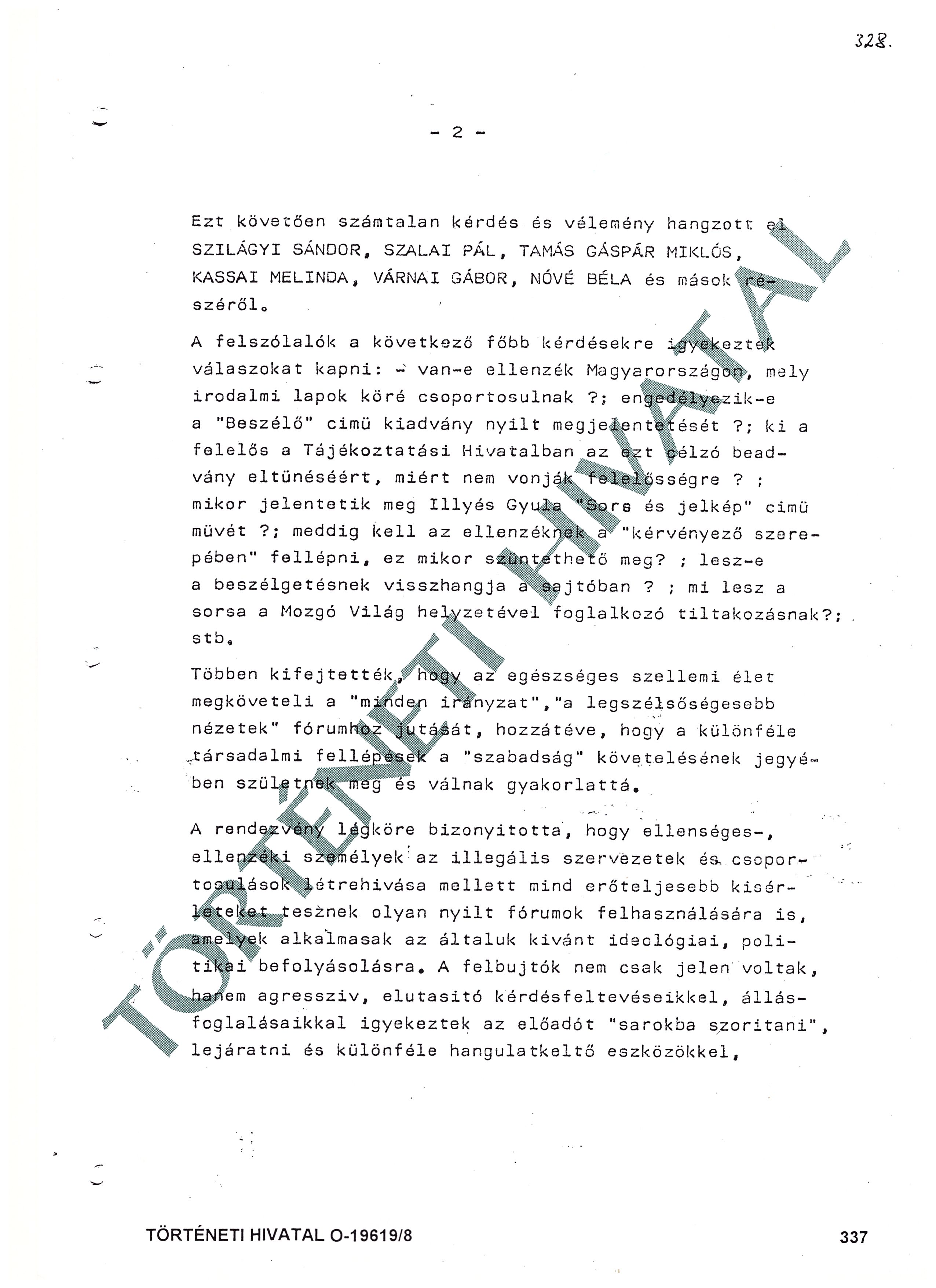 Source: Állambiztonsági Szolgálatok Történeti Levéltára (ÁBTL)Historical Archives of State Security AgenciesÁBTL-19619/8 